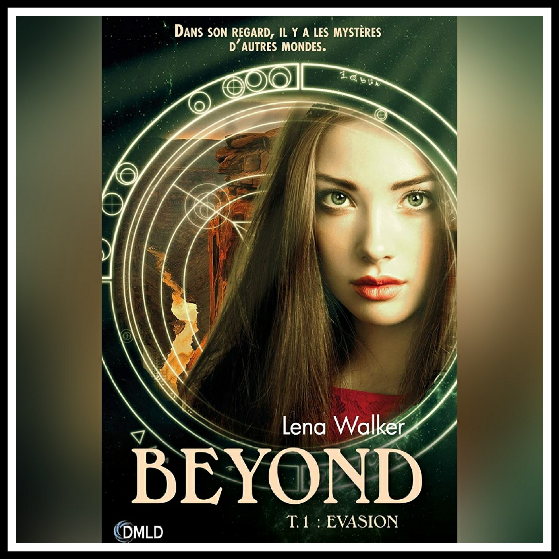 Lire la suite à propos de l’article Chroniques 2016 \ Beyond, Tome 1 : Evasion de Lena Walker