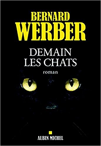 Lire la suite à propos de l’article Chroniques 2017  Demain les chats de Bernard Werber