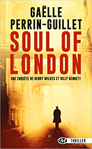 Lire la suite à propos de l’article Chroniques 2018  Soul of London de Gaëlle Perrin-Guillet