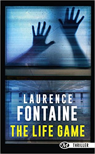 Lire la suite à propos de l’article Chronique 2018  The Life Game de Laurence Fontaine