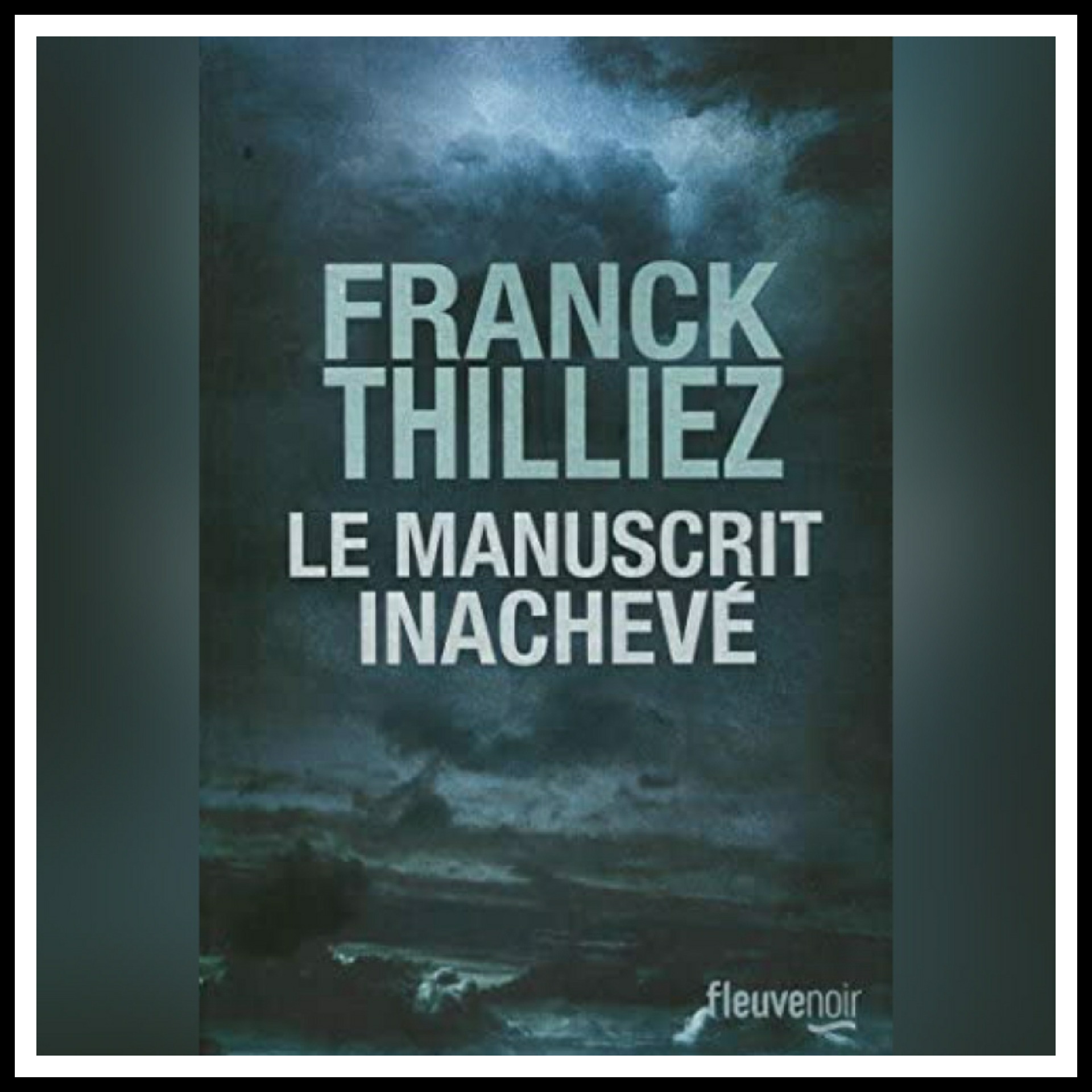 Lire la suite à propos de l’article Chronique 2018 \ Le Manuscrit inachevé de Franck Thilliez