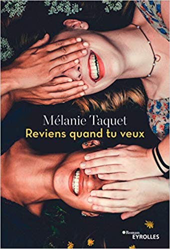 Lire la suite à propos de l’article Chroniques 2019  Reviens quand tu veux de Mélanie Taquet