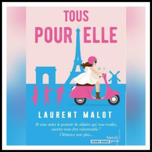 Lire la suite à propos de l’article Chroniques 2019 \ Tous pour elle de Laurent Malot