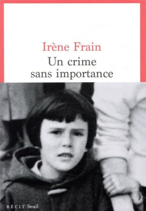 Lire la suite à propos de l’article Chroniques 2020  Un crime sans importance d’Irène Frain