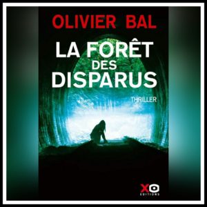 Lire la suite à propos de l’article Chroniques 2021 \ La forêt des disparus d’Olivier Bal