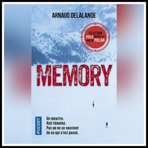 Lire la suite à propos de l’article Chroniques 2022 \ Memory d’Arnaud Delalande