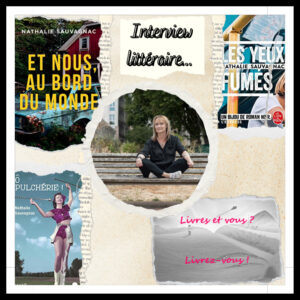Lire la suite à propos de l’article Livres et vous ? Livrez-vous… Avec Nathalie Sauvagnac !