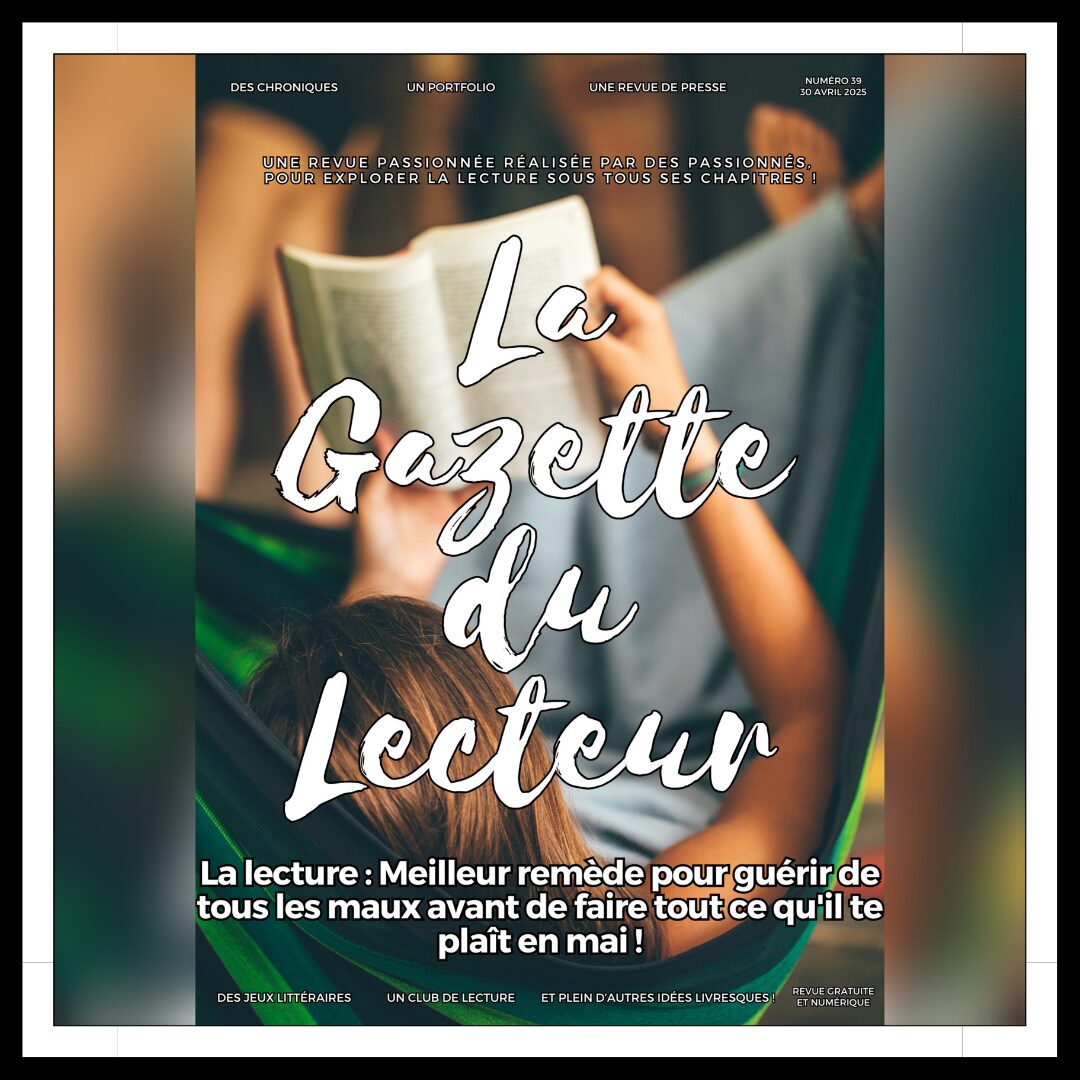 Lire la suite à propos de l’article La Gazette du Lecteur – Le numéro 39 est en ligne !