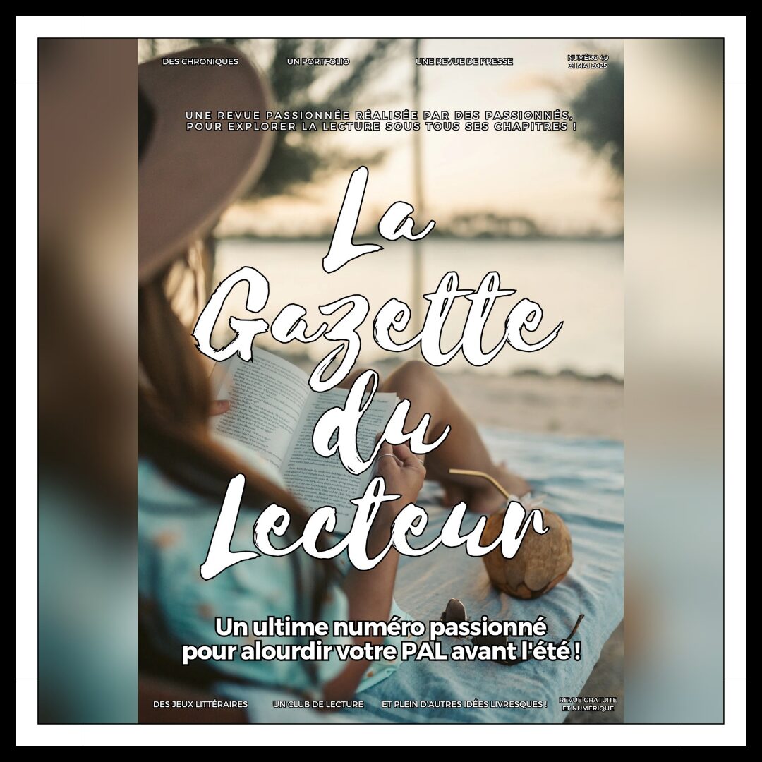 Lire la suite à propos de l’article La Gazette du Lecteur – Le numéro 40 est en ligne !