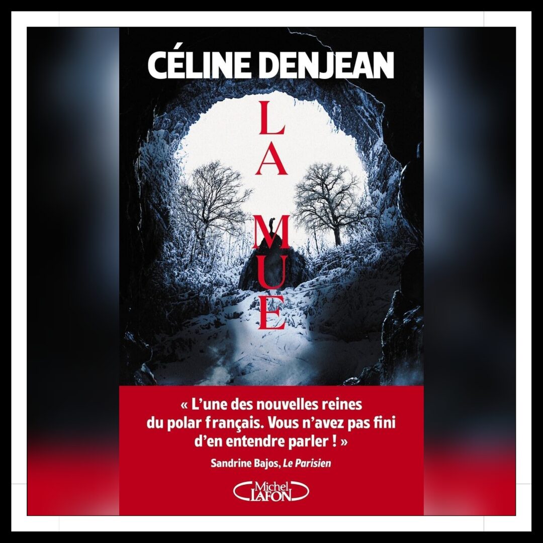 Lire la suite à propos de l’article Chroniques 2025 \ La Mue de Céline Denjean