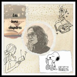 Lire la suite à propos de l’article Les bons chapitres… Avec Béatrice !