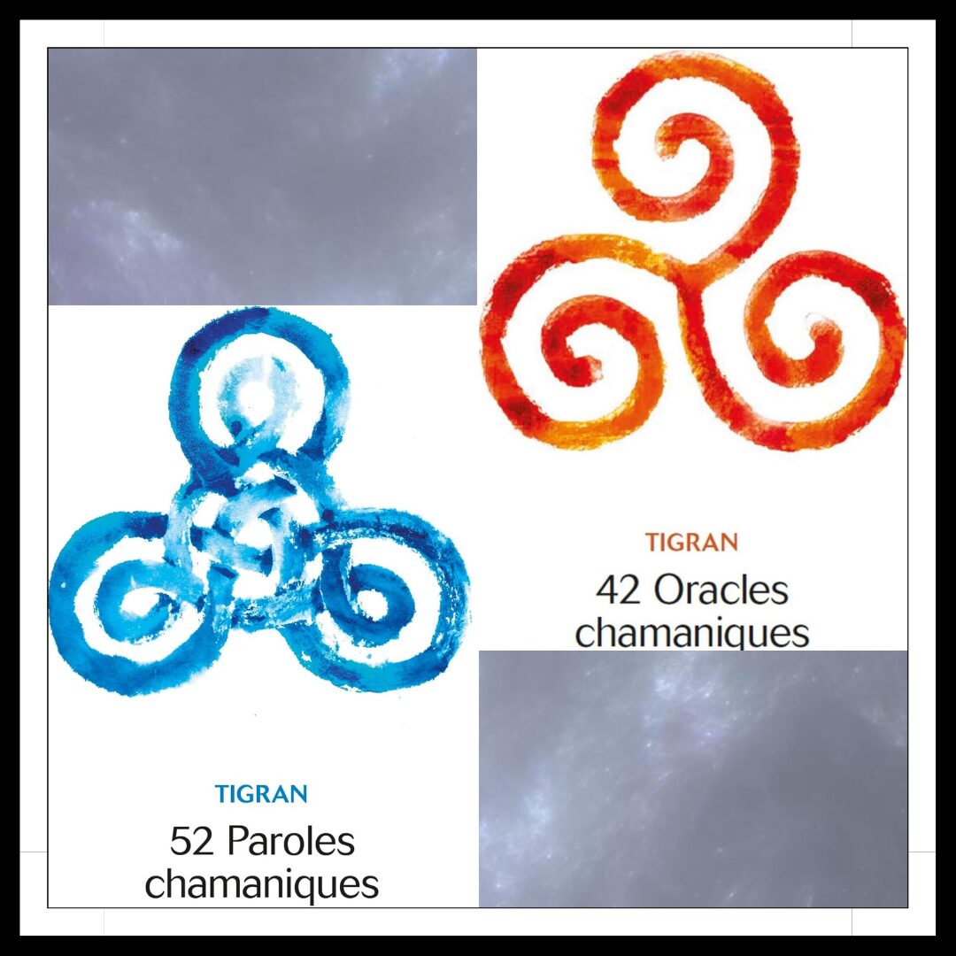 Lire la suite à propos de l’article Chroniques 2025 \ 52 paroles chamaniques et 42 oracles chamaniques de Tigran