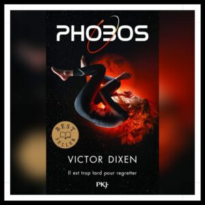 Lire la suite à propos de l’article Chroniques 2025 \ Phobos – Tome 1 : Il est trop tard pour regretter de Victor Dixen