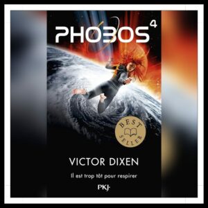 Lire la suite à propos de l’article Chroniques 2025 \ Phobos – Tome 4 : Il est trop tôt pour respirer de Victor Dixen