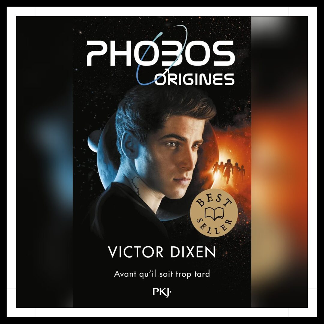 Lire la suite à propos de l’article Chroniques 2025 \ Phobos – Origines : Avant qu’il soit trop tard de Victor Dixen
