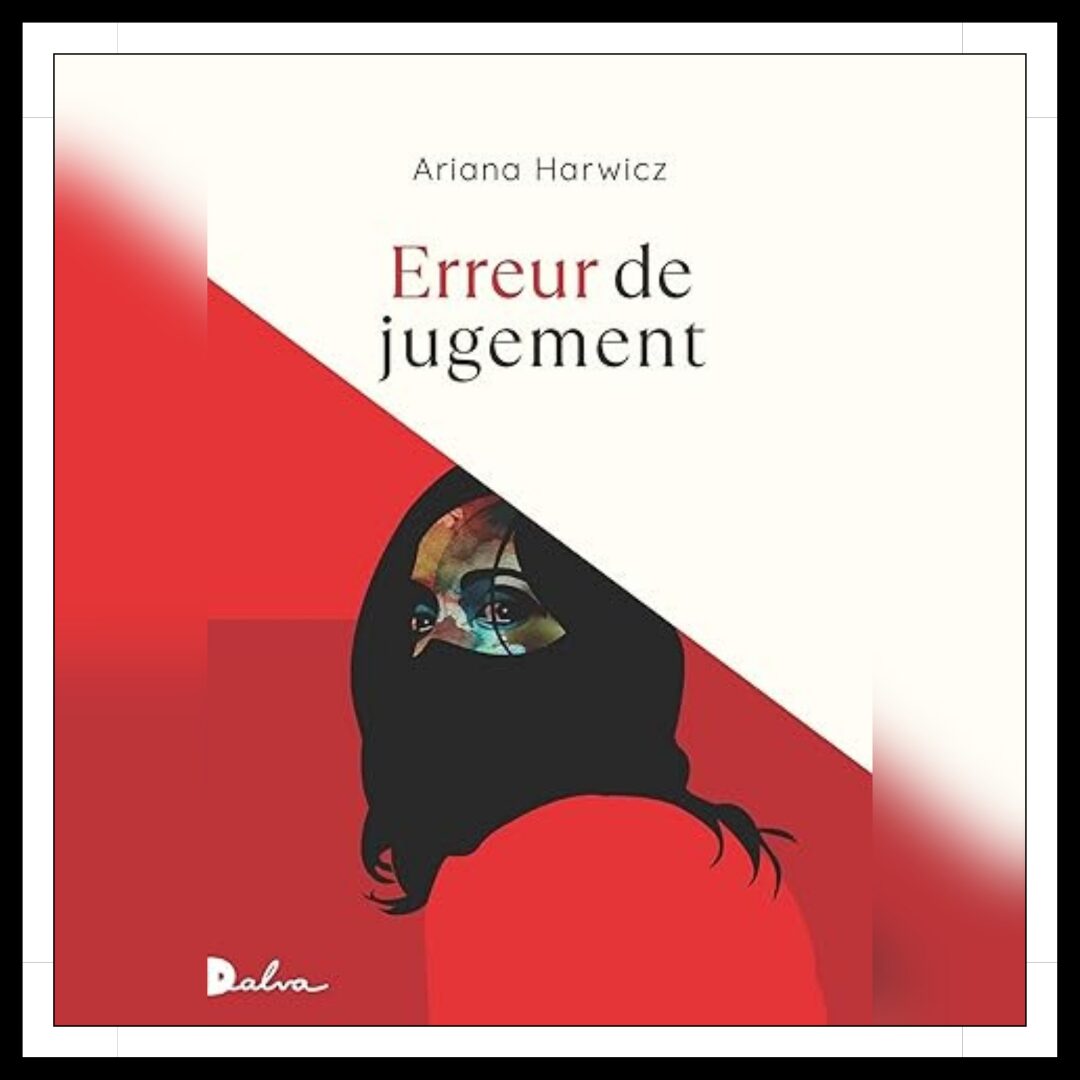 Lire la suite à propos de l’article Chroniques 2025 \ Erreur de jugement d’Ariana Harwicz