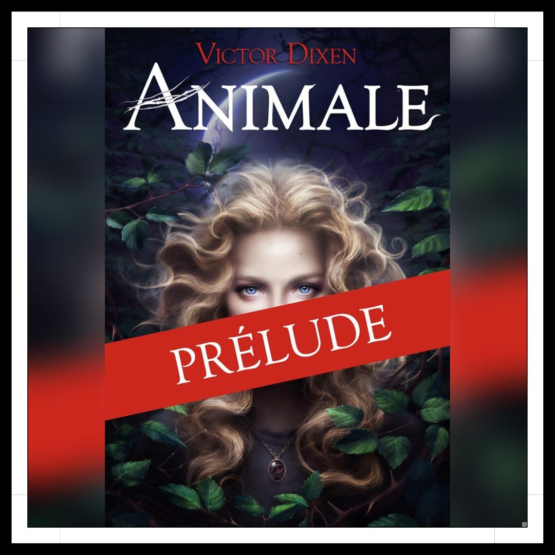 Lire la suite à propos de l’article Chroniques 2025 \ Animale – Prélude : Tambours dans la nuit de Victor Dixen