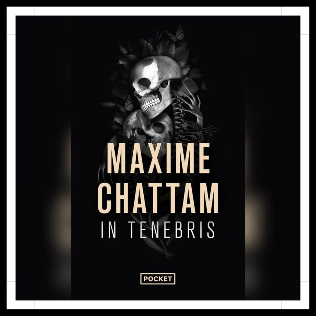 Lire la suite à propos de l’article Chroniques 2026 \ La Trilogie du Mal – Tome 2 : In Tenebris de Maxime Chattam