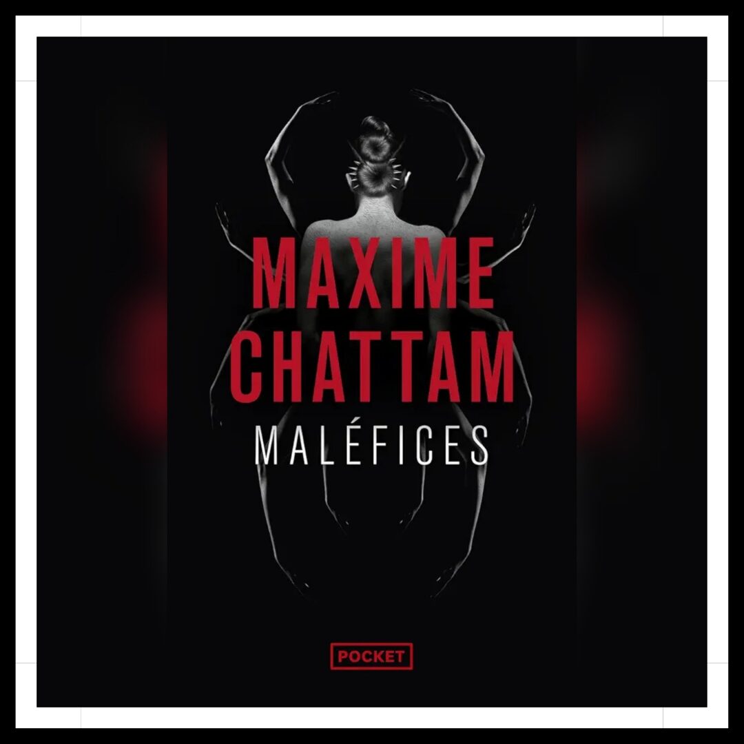 Lire la suite à propos de l’article Chroniques 2026 \ La Trilogie du Mal – Tome 3 : Maléfices de Maxime Chattam