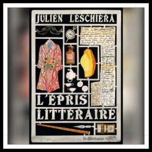 Lire la suite à propos de l’article Chroniques 2026 \ L’Epris littéraire de Julien Leschiera