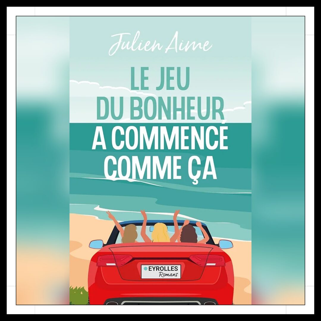 Lire la suite à propos de l’article Chroniques 2026 \ Le jeu du bonheur a commencé comme ça de Julien Aime