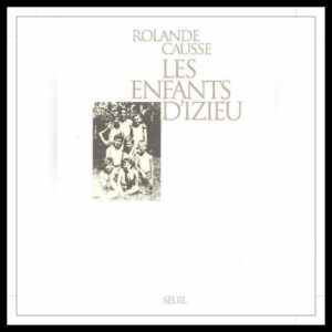 Lire la suite à propos de l’article Chroniques 2026 \ Les Enfants d’Izieu de Rolande Causse
