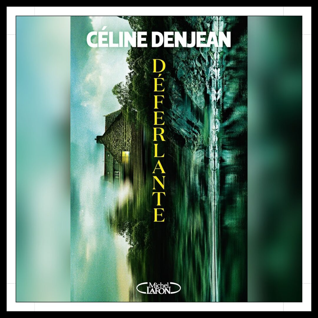 Lire la suite à propos de l’article Chroniques 2026 \ Déferlante de Céline Denjean