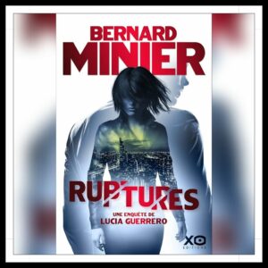 Lire la suite à propos de l’article Chroniques 2026 \ Ruptures de Bernard Minier