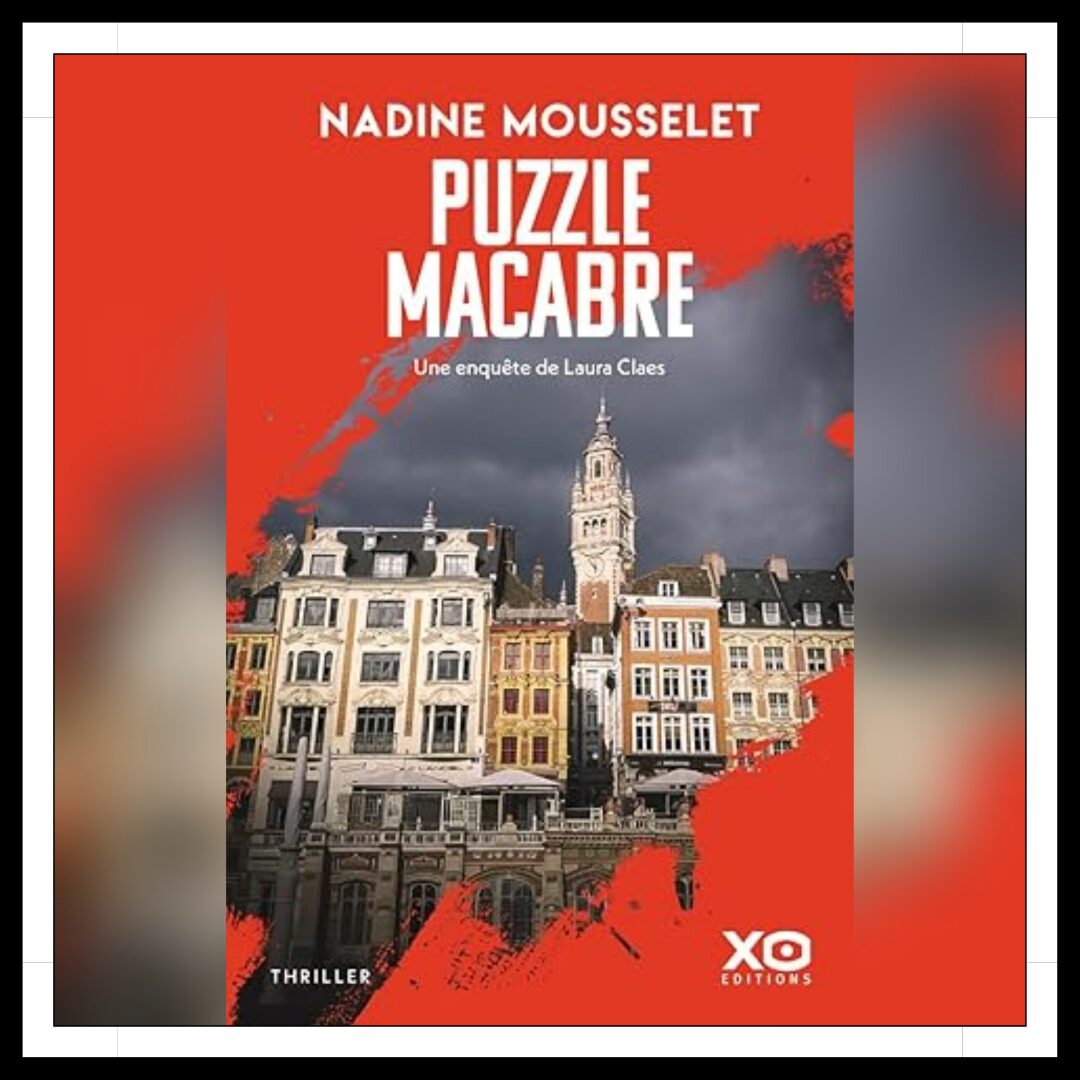 Lire la suite à propos de l’article Chroniques 2026 \ Puzzle macabre de Nadine Mousselet