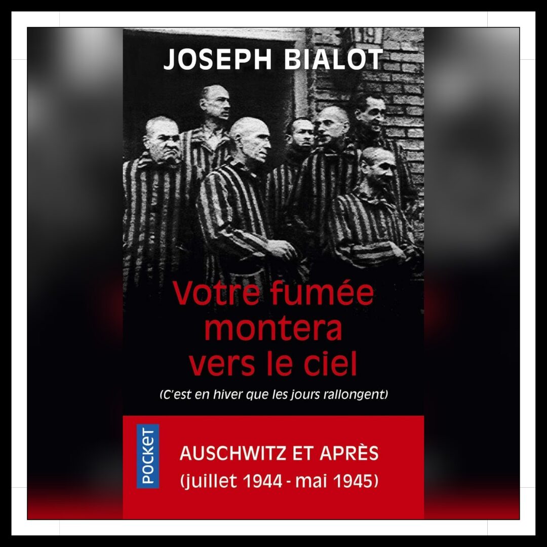 Lire la suite à propos de l’article Chroniques 2026 \ Votre fumée montera vers le ciel de Joseph Bialot