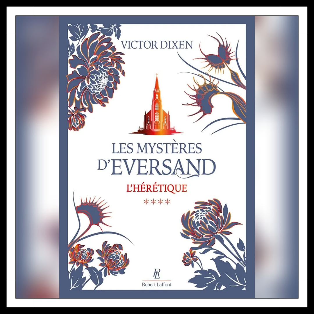 Lire la suite à propos de l’article Chroniques 2026 \ Les Mystères d’Eversand – Tome 4 : L’Hérétique de Victor Dixen