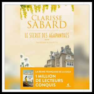 Lire la suite à propos de l’article Chroniques 2026 \ Le Secret des Agapanthes – Tome 3 : Morgane et Juliette de Clarisse Sabard
