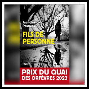 Lire la suite à propos de l’article Chroniques 2026 \ Fils de personne de Jean-François Pasques