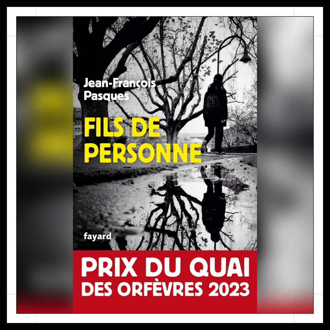 Lire la suite à propos de l’article Chroniques 2026 \ Fils de personne de Jean-François Pasques
