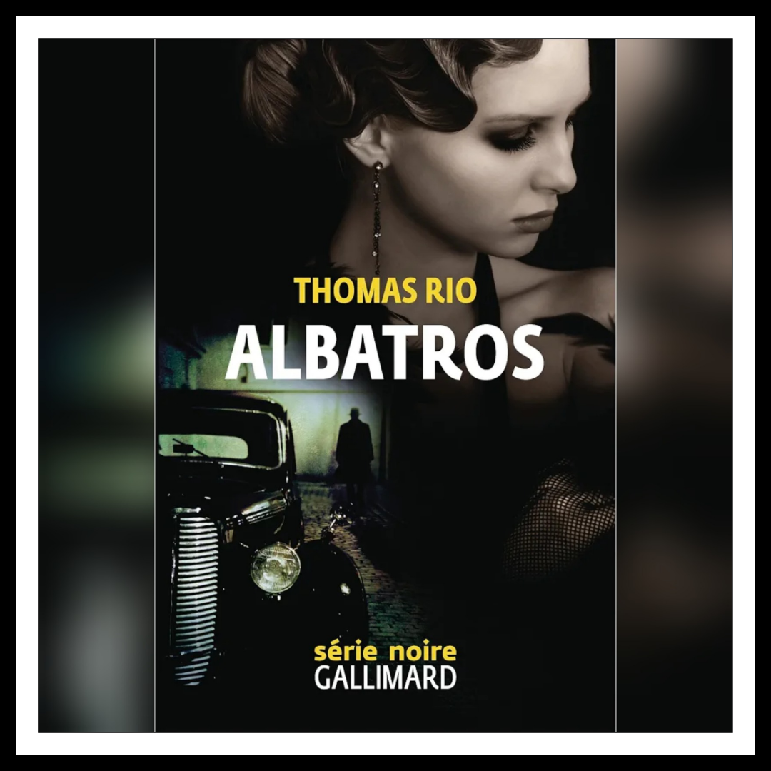 Lire la suite à propos de l’article Chroniques 2026 \ Albatros de Thomas Rio